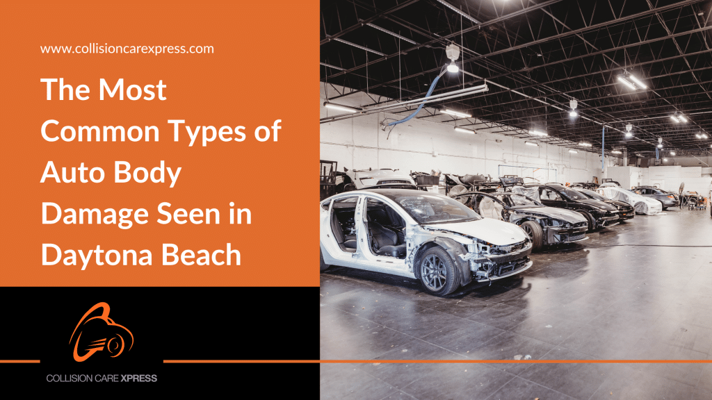 The Most Common Types of Auto Body Damage Seen in Daytona Beach